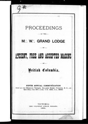 Proceedings of the M.W. Grand Lodge of Ancient, Free and Accepted Masons of British Columbia